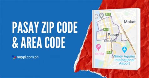 Pasay Zip Code and Area Code • Noypi.com.ph.